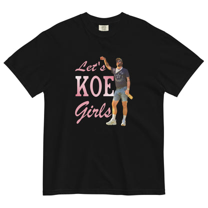 "Let's KOE Girls" Comfort Colors Graphic Tee