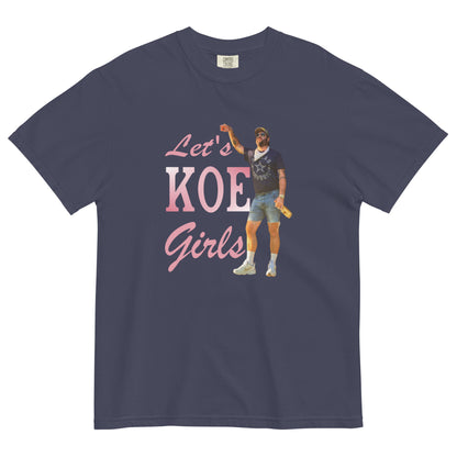 "Let's KOE Girls" Comfort Colors Graphic Tee