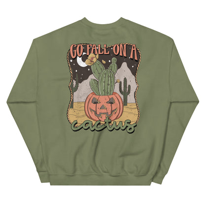 "Go Fall On a Cactus" Sweatshirt